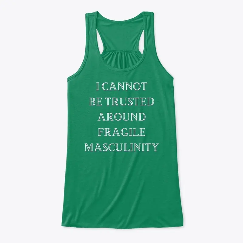 Fragile Masculinity 