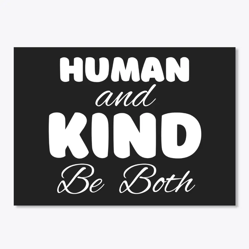 Human and Kind